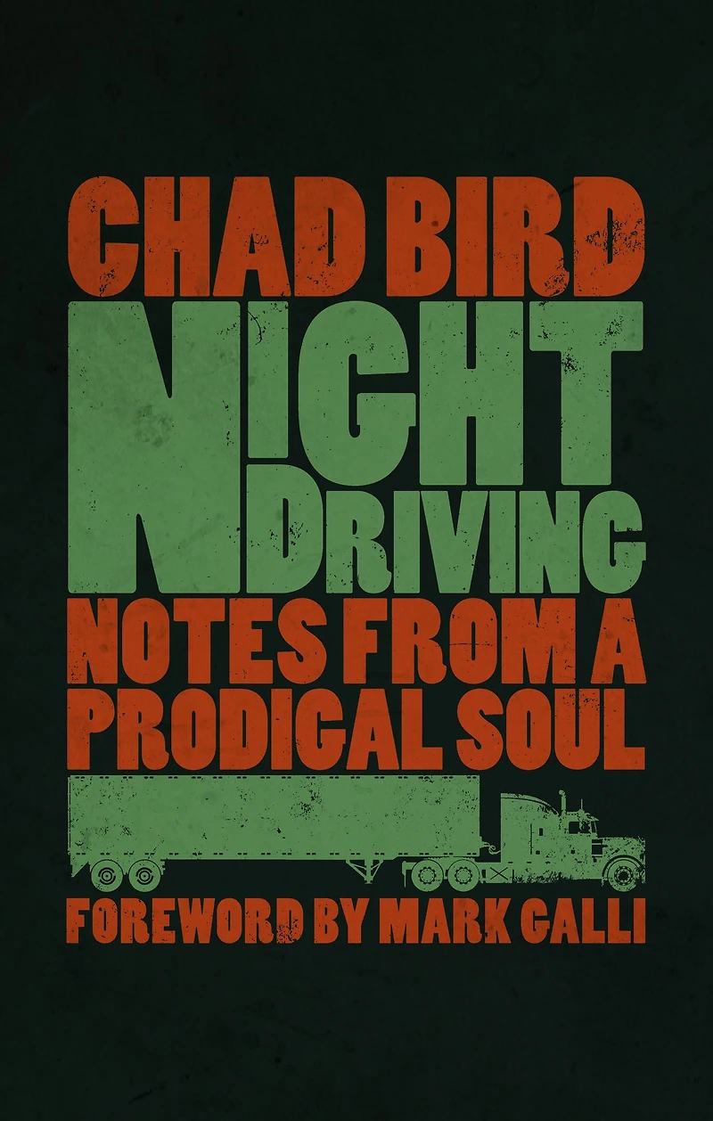 Night Driving: Notes from a Prodigal Soul