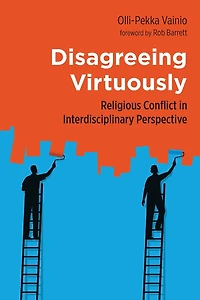 Disagreeing Virtuously: Religious Conflict Interdisciplinary Perspective