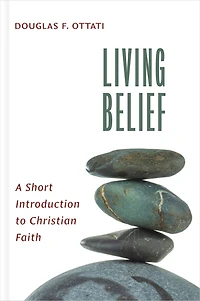 Living Belief: A Short Introduction to Christian Faith