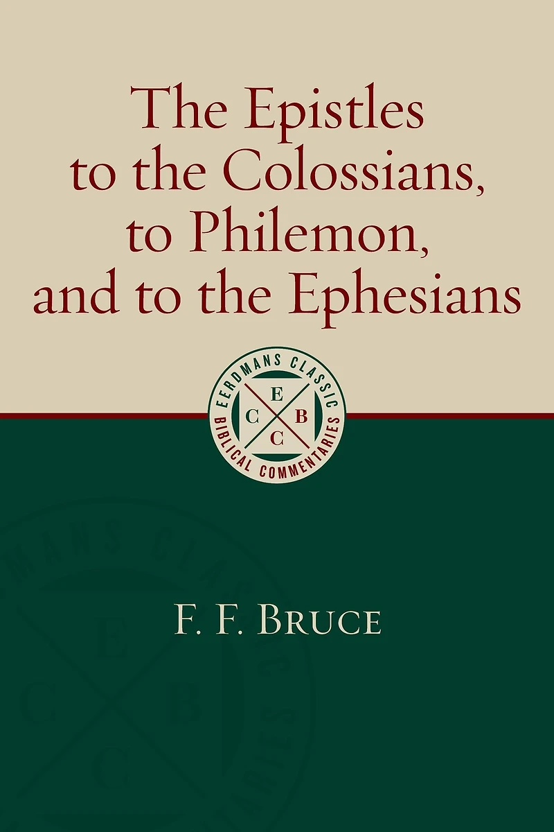 the Epistles to Colossians, Philemon, and Ephesians