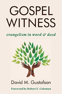 Gospel Witness: Evangelism Word and Deed