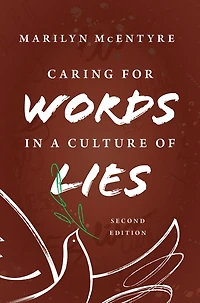 Caring for Words a Culture of Lies, 2nd ed