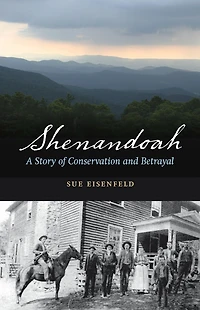 Shenandoah: A Story of Conservation and Betrayal