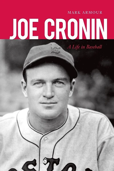 Joe Cronin: A Life Baseball