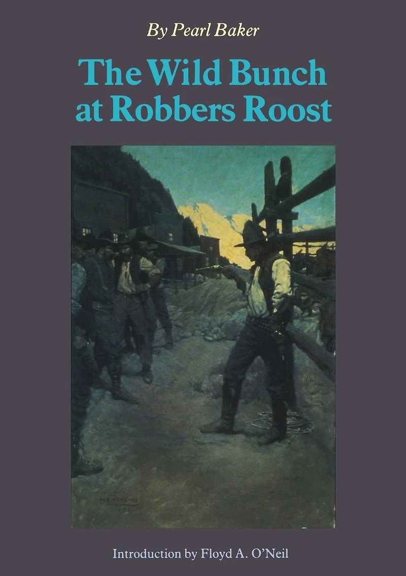 The Wild Bunch At Robbers Roost