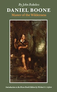 Daniel Boone - Master of the Wilderness
