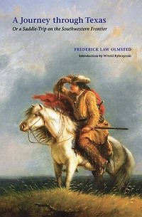 a Journey through Texas; or, Saddle-Trip on the Southwestern Frontier