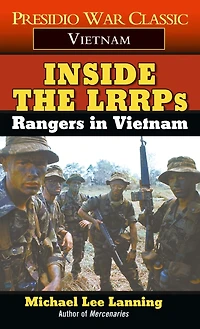 Inside the LRRPs: Rangers Vietnam