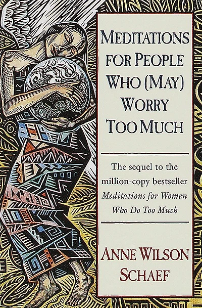 Meditations for People Who Worry