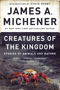 Creatures of the Kingdom: Stories Animals and Nature