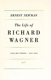 Life of R Wagner Vol 3