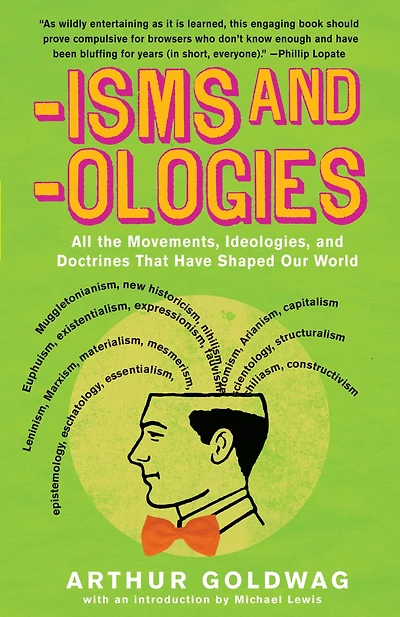 'Isms & 'Ologies: All the movements, ideologies and doctrines that have shaped our world