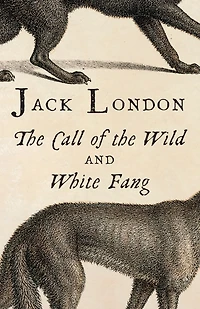 the Call of Wild & White Fang
