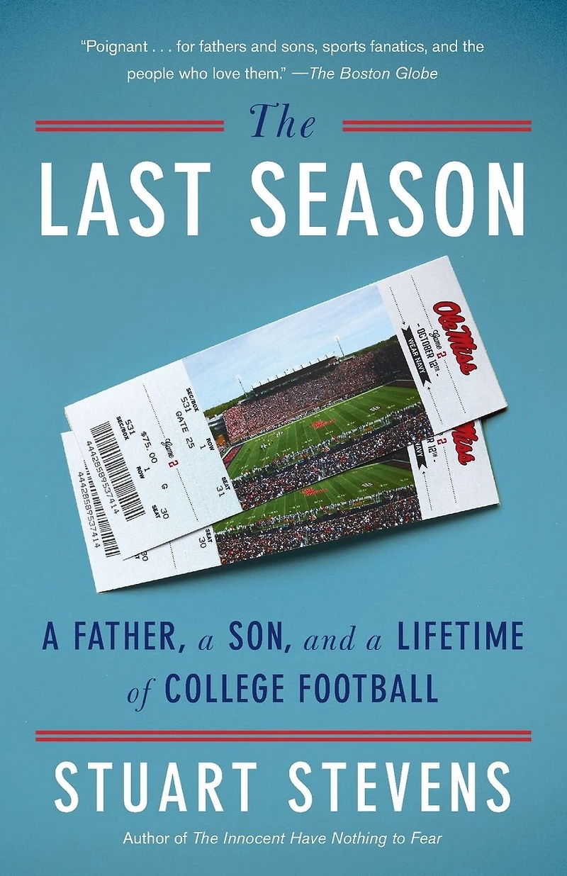 The Last Season: a Father, Son, and Lifetime of College Football