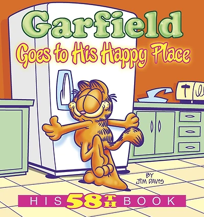 Garfield Goes to His Happy Place: 58th Book