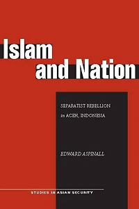 Islam and Nation: Separatist Rebellion Aceh, Indonesia