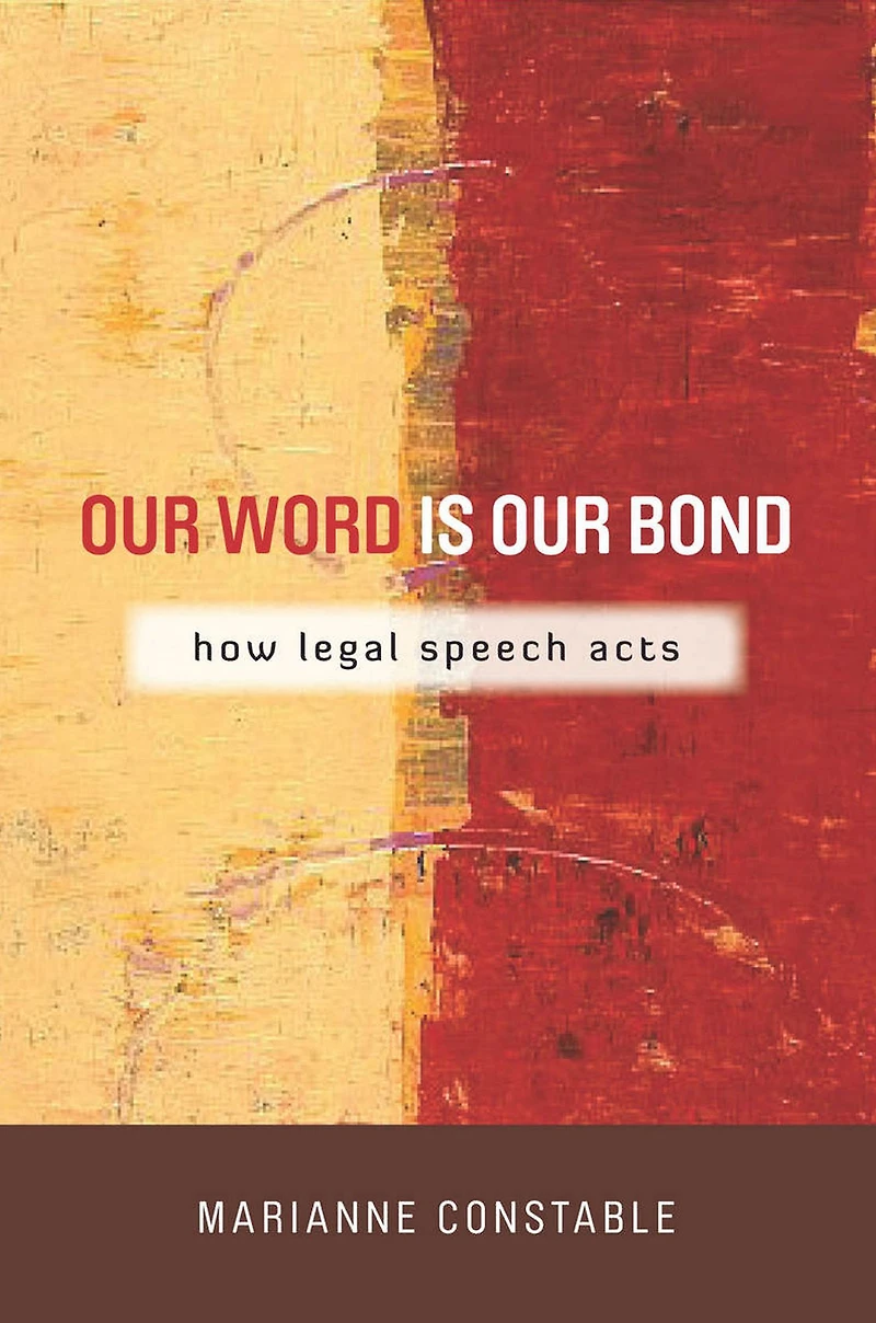 Our Word Is Bond: How Legal Speech Acts