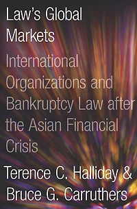 Bankrupt: Global Lawmaking and Systemic Financial Crisis