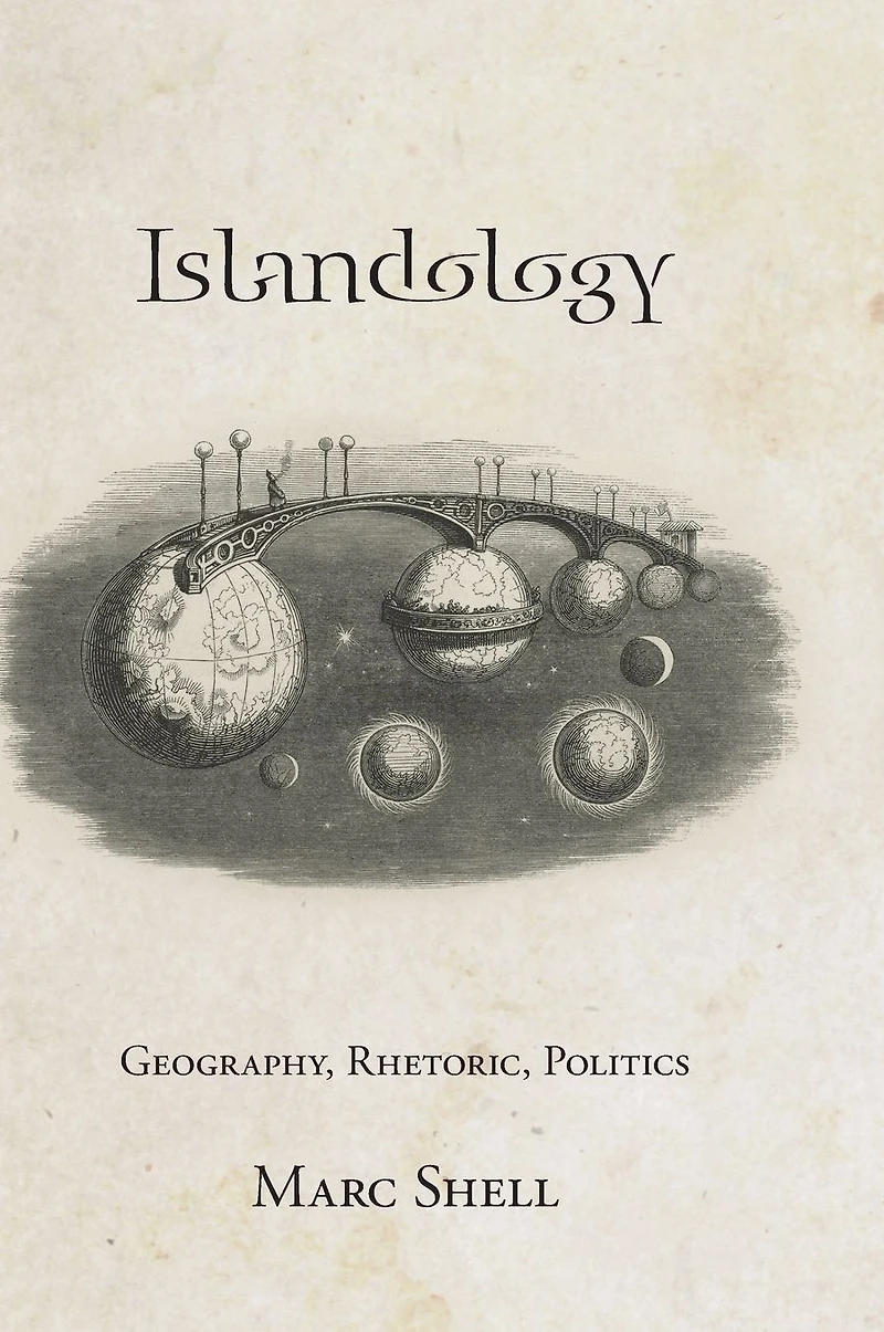 Islandology: Geography, Rhetoric, Politics