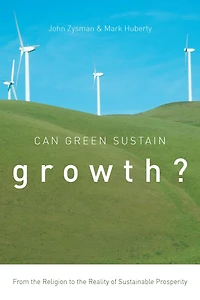 Can Green Sustain Growth?: From the Religion to the Reality of Sustainable Prosperity