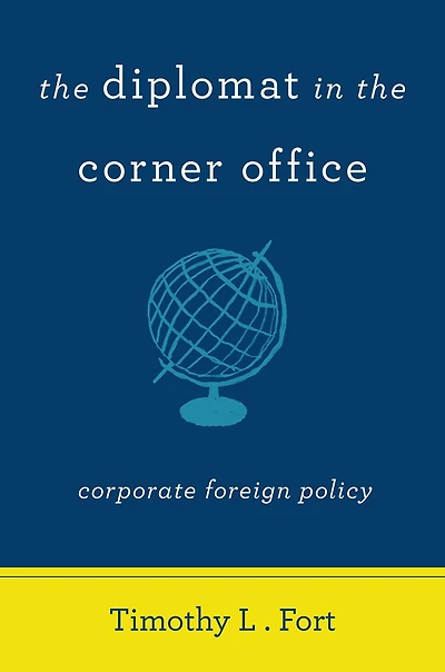 the Diplomat Corner Office: Corporate Foreign Policy