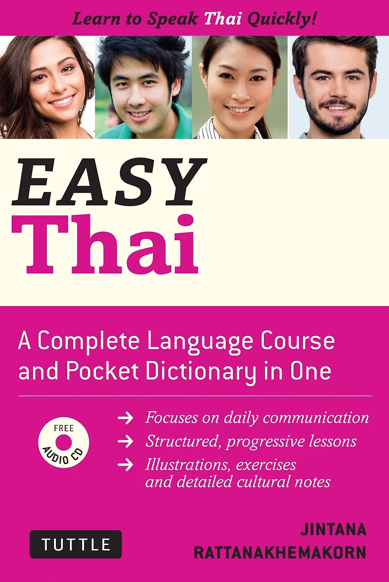 Easy Thai: Learn to Speak Thai Quickly (Includes Downloadable Audio)