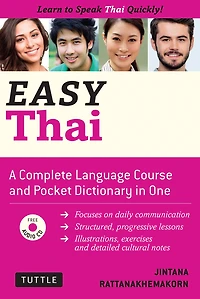 Easy Thai: Learn to Speak Thai Quickly (Includes Downloadable Audio)