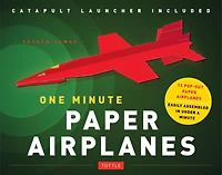 One Minute Paper Airplanes: 12 Pop-Out Planes, Easily Assembled Under a Minute: Airplane Book with Projects and Downloadable Content