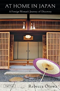 At Home Japan: A Foreign Woman's Journey of Discovery