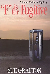 F Is for Fugitive (Kinsey Millhone Series #6)