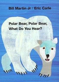 Polar Bear, What Do You Hear?