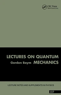 Lectures On Quantum Mechanics