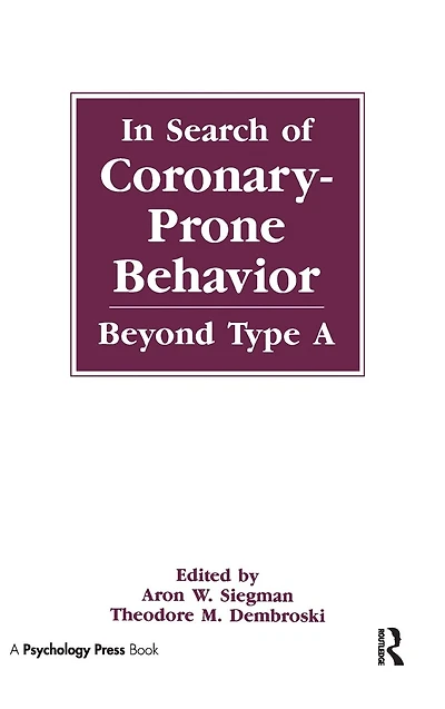 Search of Coronary-prone Behavior: Beyond Type A