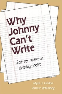 Why Johnny Can't Write: How to Improve Writing Skills