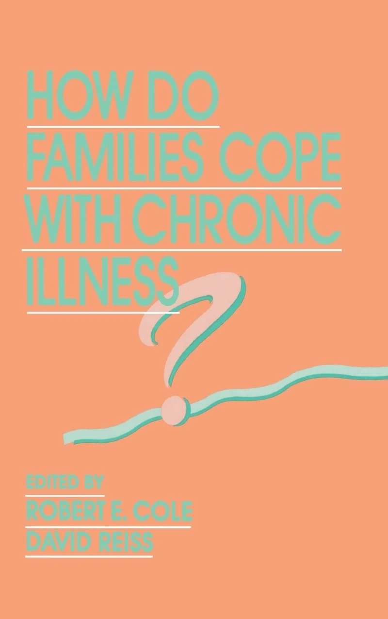 How Do Families Cope With Chronic Illness?
