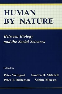 Human By Nature: Between Biology and the Social Sciences