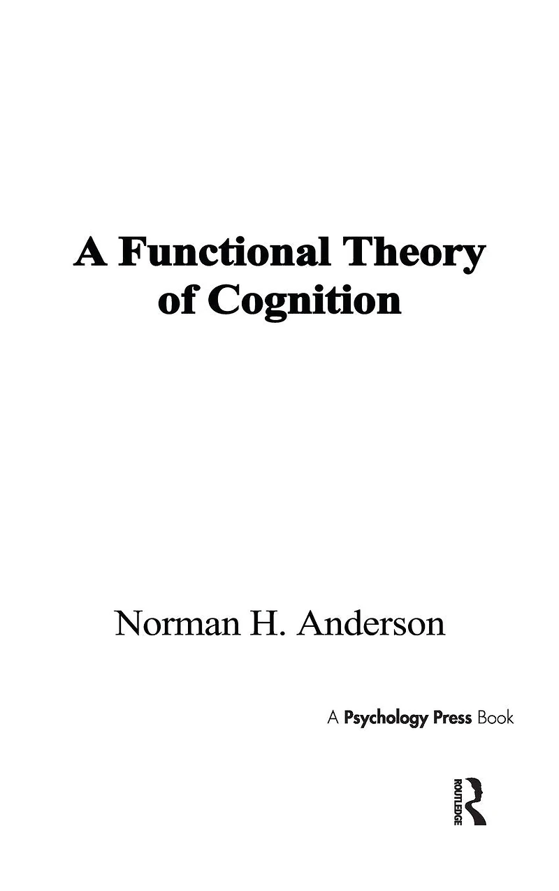 A Functional Theory of Cognition