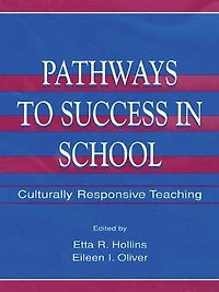 Pathways To Success School: Culturally Responsive Teaching