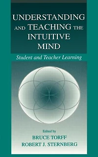 Understanding and Teaching the Intuitive Mind: Student Teacher Learning