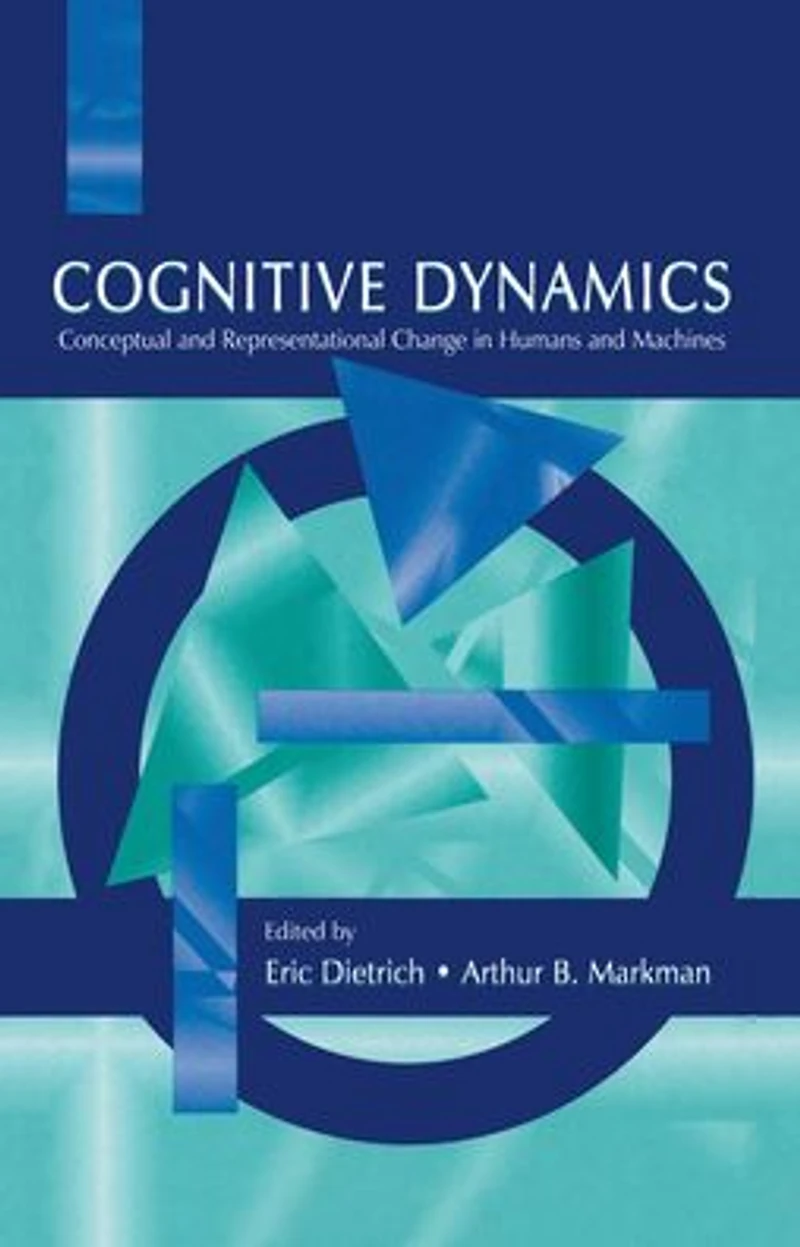 Cognitive Dynamics: Conceptual and Representational Change Humans Machines