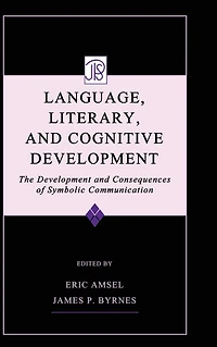 Language, Literacy, and Cognitive Development: The Development Consequences of Symbolic Communication