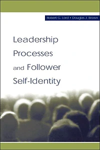 Leadership Processes and Follower Self-identity