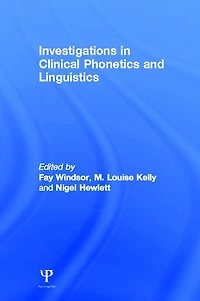 Investigations Clinical Phonetics and Linguistics