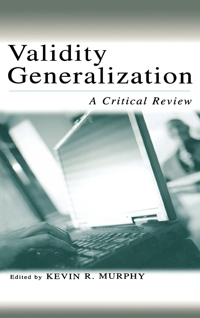Validity Generalization: A Critical Review
