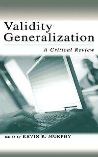 Validity Generalization: A Critical Review