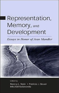 Representation, Memory, and Development: Essays Honor of Jean Mandler