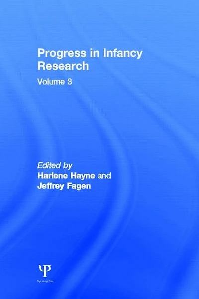 Progress infancy Research: Volume 3