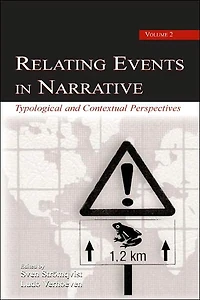 Relating Events Narrative, Volume 2: Typological and Contextual Perspectives