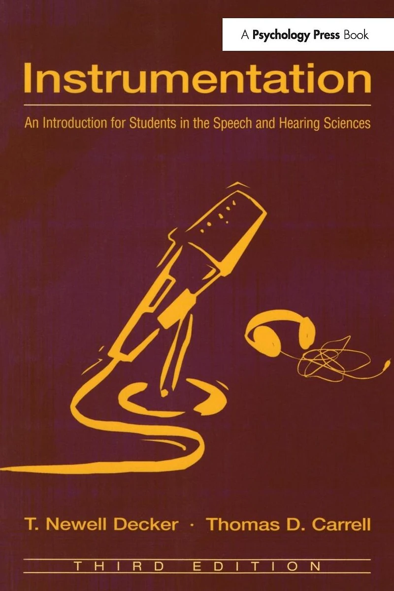 Instrumentation: An Introduction for Students the Speech and Hearing Sciences