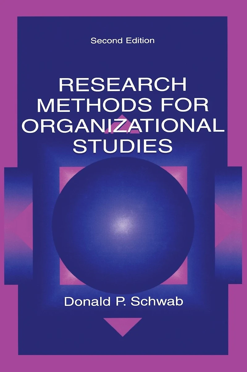 Research Methods for Organizational Studies